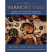 The Warrior's Table: Recipes That Cultivate Connection Through War, Change, and Uncertainty