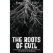 The Roots of Evil: A Postmodern Exploration of the Unintended Consequences of Civilization