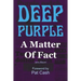 Deep Purple: A Matter Of Fact