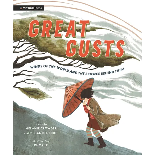 Great Gusts: Winds of the World and the Science Behind Them
