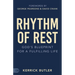 Rhythm of Rest: God's Blueprint for a Fulfilling Life