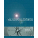 Law Enforcement Intelligence: A Guide for State, Local, and Tribal Law Enforcement Agencies