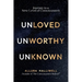 Unloved, Unworthy, Unknown: Journey to a New Level of Consciousness