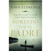 Un Forjado por el padre Softcover Fathered by God (Revised)