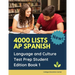 4000 lists AP Spanish Language and Culture Test Prep Student Edition Book 1: The Ultimate Fast track Spanish Literature preparation textbook quick stu