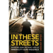 In These Streets: Reporting from the Front Lines of Inner-City Gun Violence