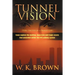 Tunnel Vision: (Thru the Eyes of a Transit Cop)
