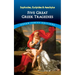 Five Great Greek Tragedies: Sophocles, Euripides and Aeschylus