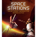 Space Stations: The Art, Science, and Reality of Working in Space