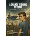 A Change is Going to Come