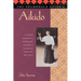 The Shambhala Guide to Aikido