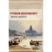 Fyodor Dostoevsky: White Nights (English Edition)