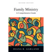 Family Ministry: A Comprehensive Guide