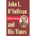 John L. O'Sullivan and His Times