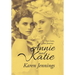 Annie and Katie: Two Lives, One Journey