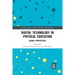 Digital Technology in Physical Education: Global Perspectives