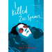 I Killed Zoe Spanos