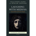 Laughing with Medusa: Classical Myth and Feminist Thought