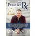 The Practice Rx: The Cure To Inner-Office Drama, Politics, Low Morale, and the Overworked, Burnt Out, Under-Appreciated Owner & Other Office Ailments