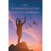 The Chronicles of the African American