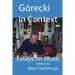 Górecki in Context: Essays on Music