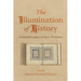 The Illumination of History: A Festschrift in Honor of Glen L. Thompson