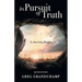 In Pursuit of Truth: A Journey Begins