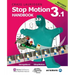 Stop Motion Handbook 3.1 using GarageBand and iStopMotion: Quite simply the best book in the world for learning how to make stop motion movies