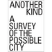 Another Kind: A Survey of the Possible City