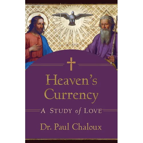 Heaven's Currency: A Study of Love