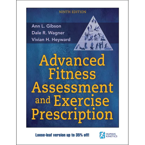 Advanced Fitness Assessment and Exercise Prescription