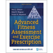 Advanced Fitness Assessment and Exercise Prescription
