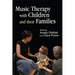 Music Therapy with Children and Their Families