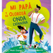 Mi Papá Y Su Olorosa Onda Expansiva