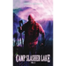 Camp Slasher Lake: Volume Two