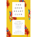 The Open Heart Club: A Story about Birth and Death and Cardiac Surgery