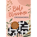 Bible Blessings Crosswords: 99 Fun, Relaxing, Encouraging Puzzles