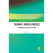 Taiwan's Green Parties: Alternative Politics in Taiwan