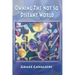 Owning The Not So Distant World