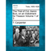 The Trial of Col. Aaron Burr, on an Indictment for Treason Volume 1 of 3