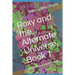 Roxy and the Alternate Universe, Book 1: A sci-fi time travel novel