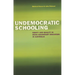 Undemocratic Schooling