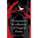 Overcomer: A collection of Original Poetry