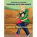 Through Faith and Grace: Helping Children Learn and Live the Teachings of A Course in Miracles