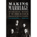 Making Marriage: Husbands, Wives, and the American State in Dakota and Ojibwe Country