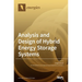 Analysis and Design of Hybrid Energy Storage Systems