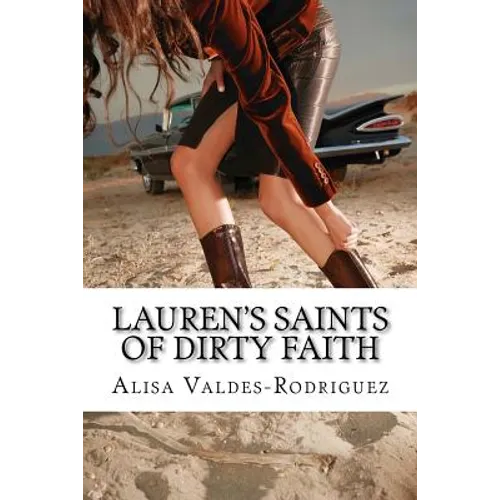 Lauren's Saints of Dirty Faith: A Dirty Girls Social Club Novel