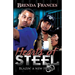 Hearts of Steel: Blazin a new hustle
