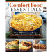 Comfort Food Essentials: Over 100 Delicious Recipes for All-Time Favorite Feel-Good Foods