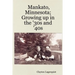 Mankato, Minnesota; Growing up in the '30s and '40s